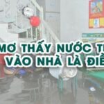 nước tràn vào nhà là điềm gì 1